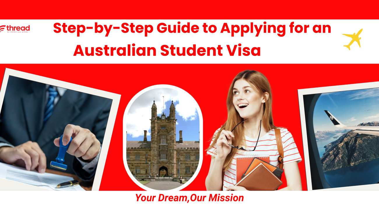 Step-by-Step Guide to Applying for an Australian Student Visa